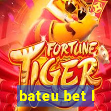 bateu bet l
